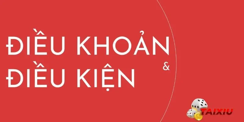 Ý nghĩa cơ bản của việc tuân thủ đúng điều khoản điều kiện tài xỉu