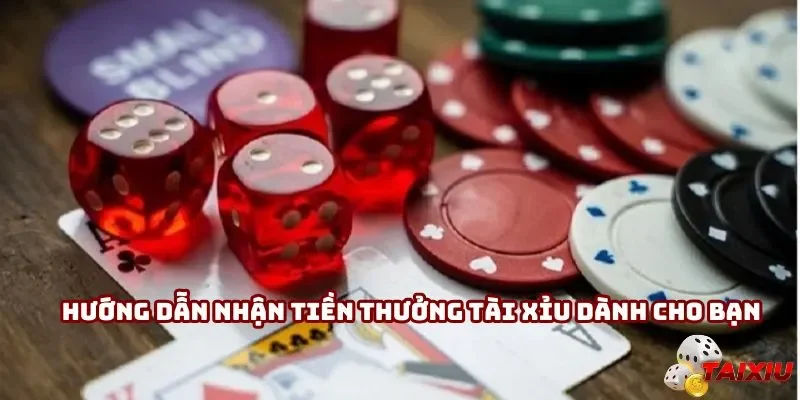 Nhanh tay nhận quà, hướng dẫn nhận tiền thưởng tài xỉu dành cho bạn